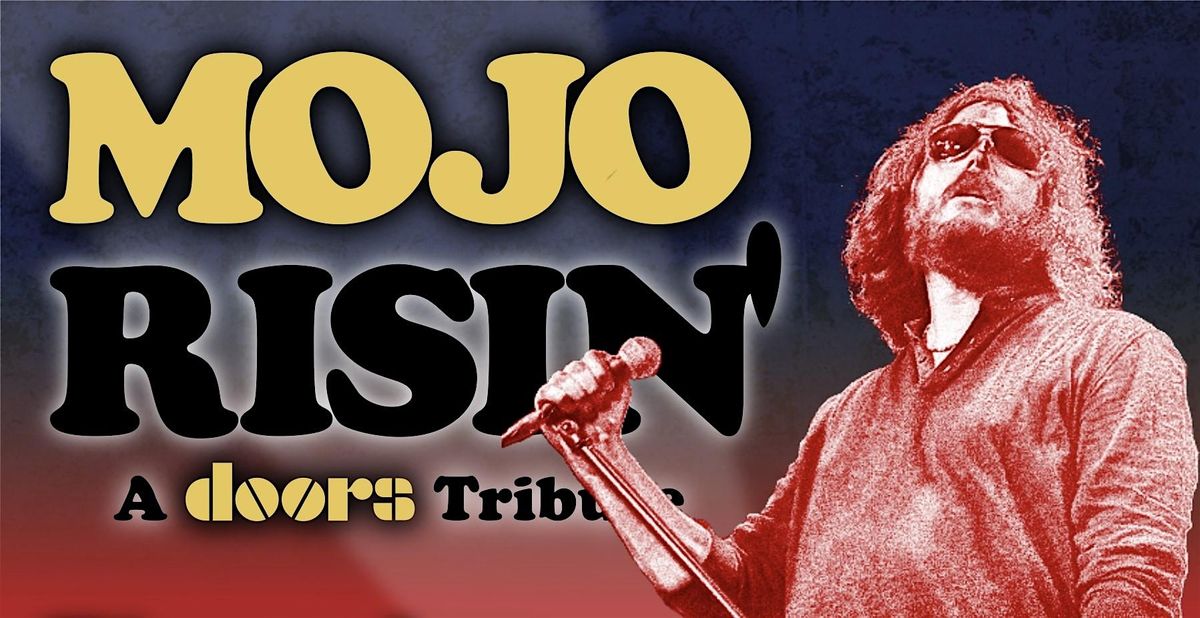 MOJO RISIN- A DOORS TRIBUTE live at the Pour House in Paso Robles!, 8 August | Event in Paso Robles | AllEvents