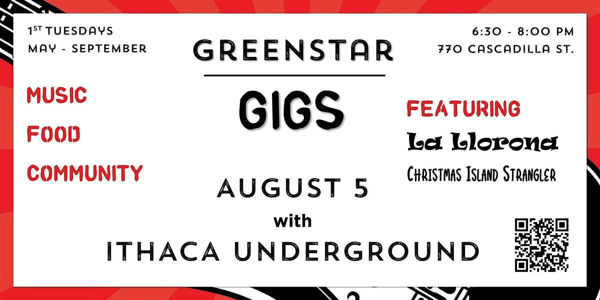 GreenStar Gig with Ithaca Underground!, 5 August | Event in Ithaca | AllEvents