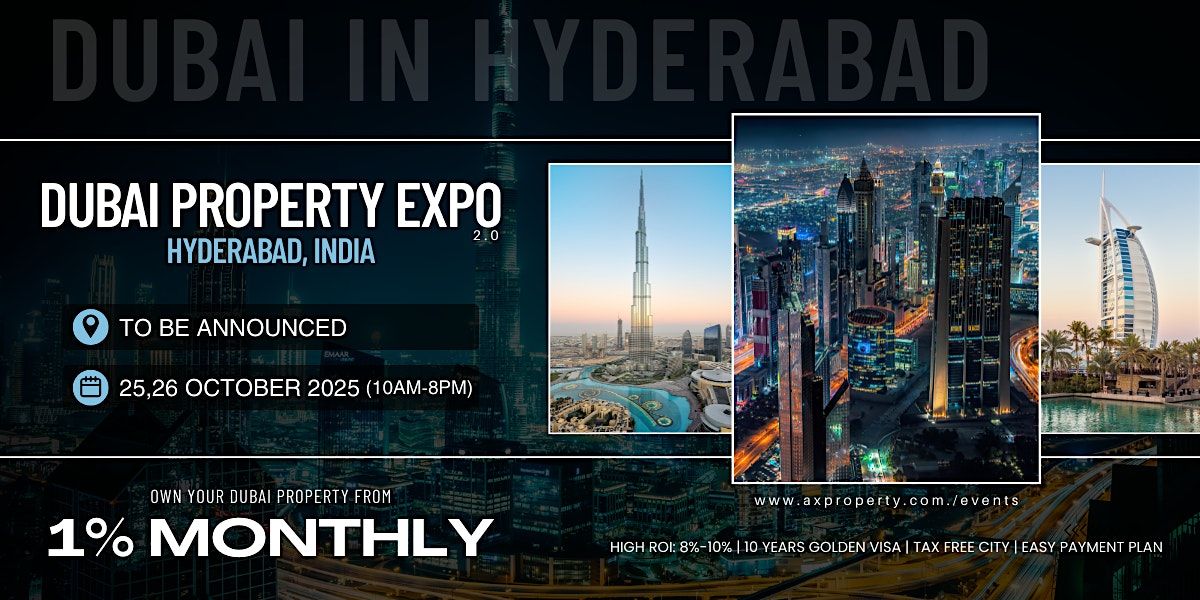Dubai Property Expo 2.0 - Hyderabad, India