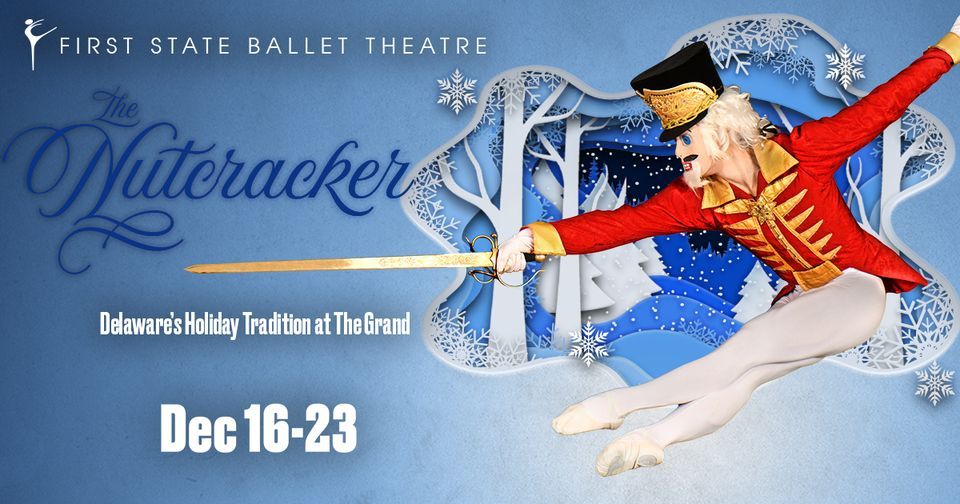 The Nutcracker Presented by First State Ballet Theatre, The Grand