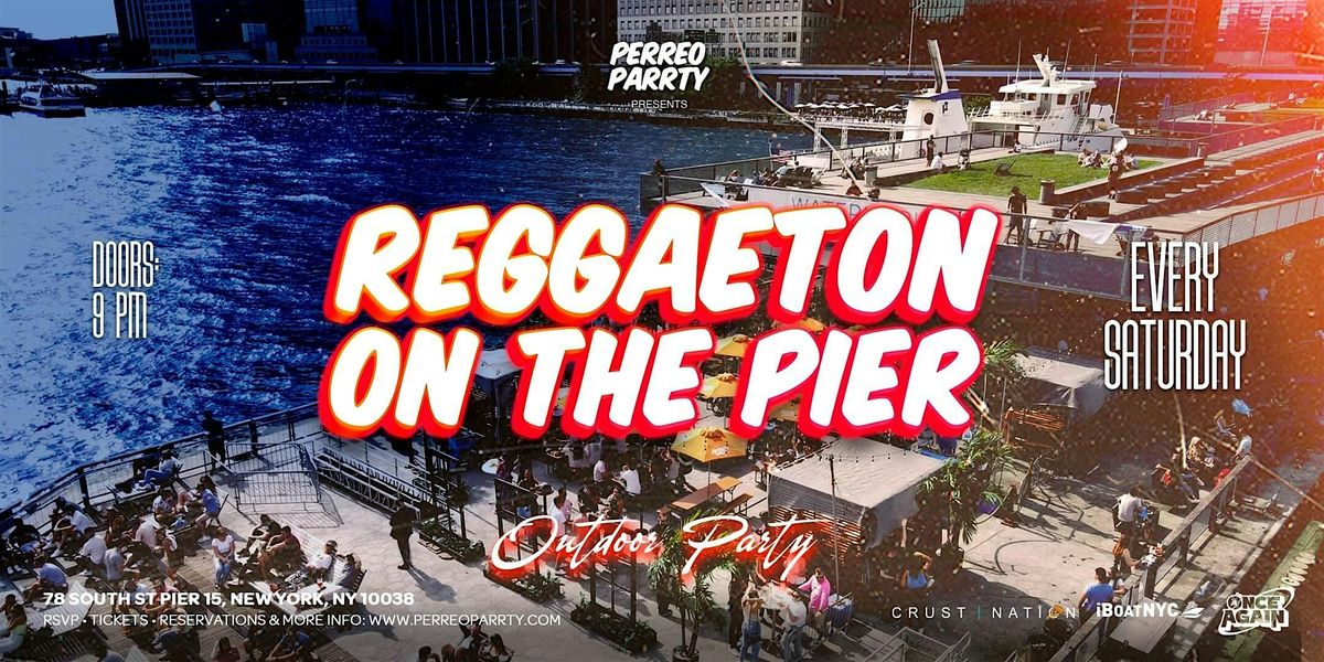 Reggaeton on the Pier - #1 Outdoor Latin & Reggaeton Dance Party NYC, 6 September | Event in New York