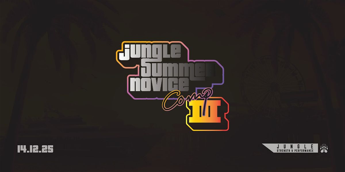 Jungle Summer Novice Comp III, 14 December | Event in Berwick | AllEvents