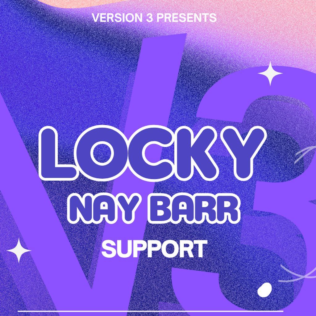 Version3 Presents LOCKY & NAY BARR, 12 September | Event in Warrington | AllEvents