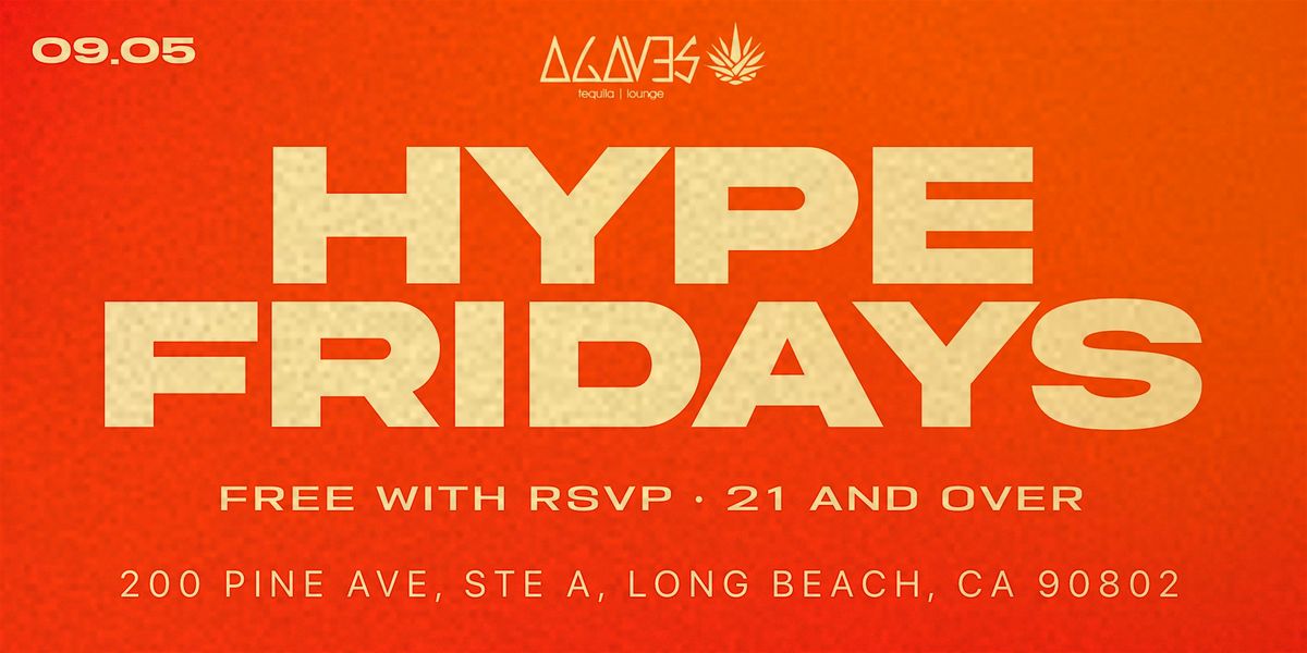 09.05.25 | HYPE FRIDAYS • LONG BEACH, 5 September | Event in Long Beach | AllEvents