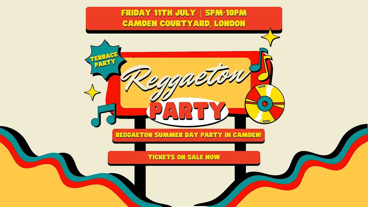 Reggaeton Party: Summer Terrace Fiesta – Camden Courtyard, 11 July | Event in London | AllEvents