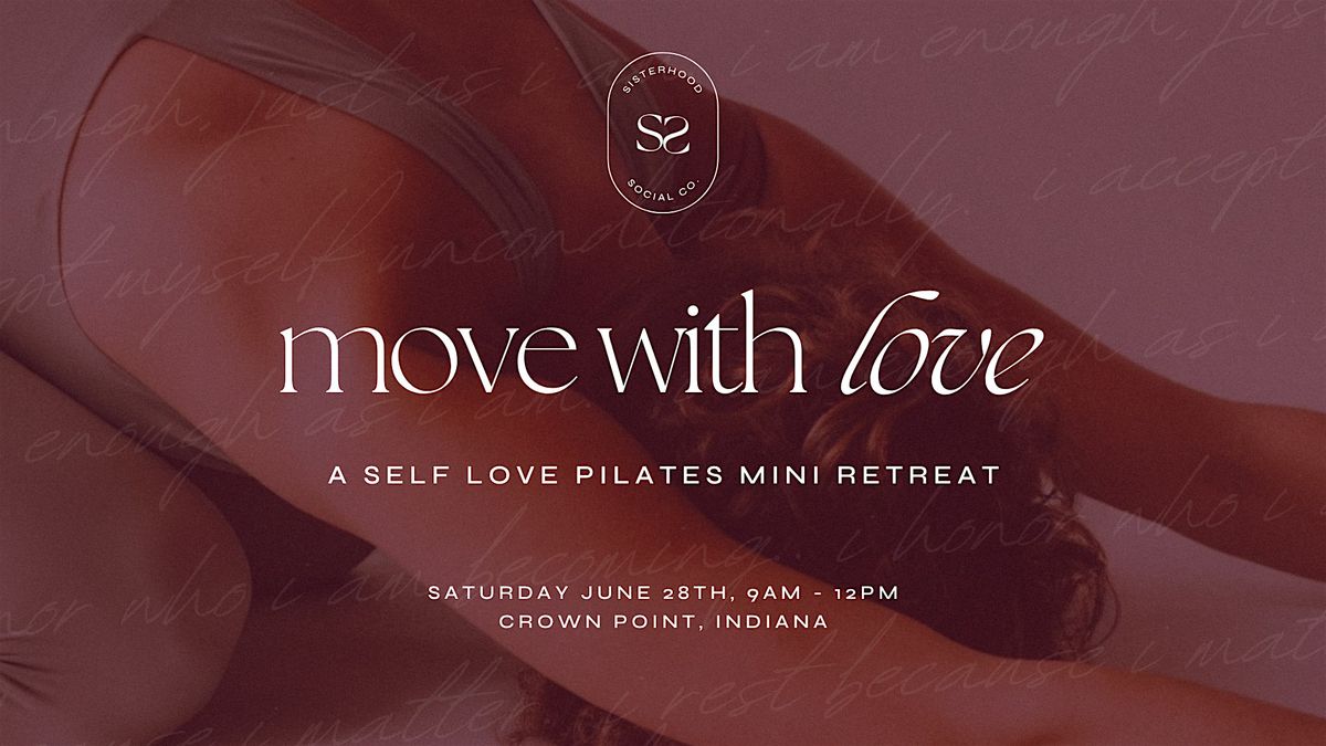 Move with Love: Self-Love Pilates, 28 June | Event in Crown Point | AllEvents