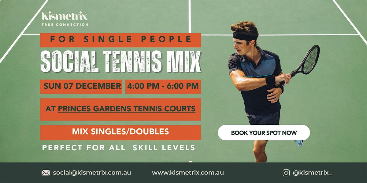 Dec 7th - Princess Gardens Social Tennis Mix - For Single People Meetup, 7 December | Event in Prahran | AllEvents