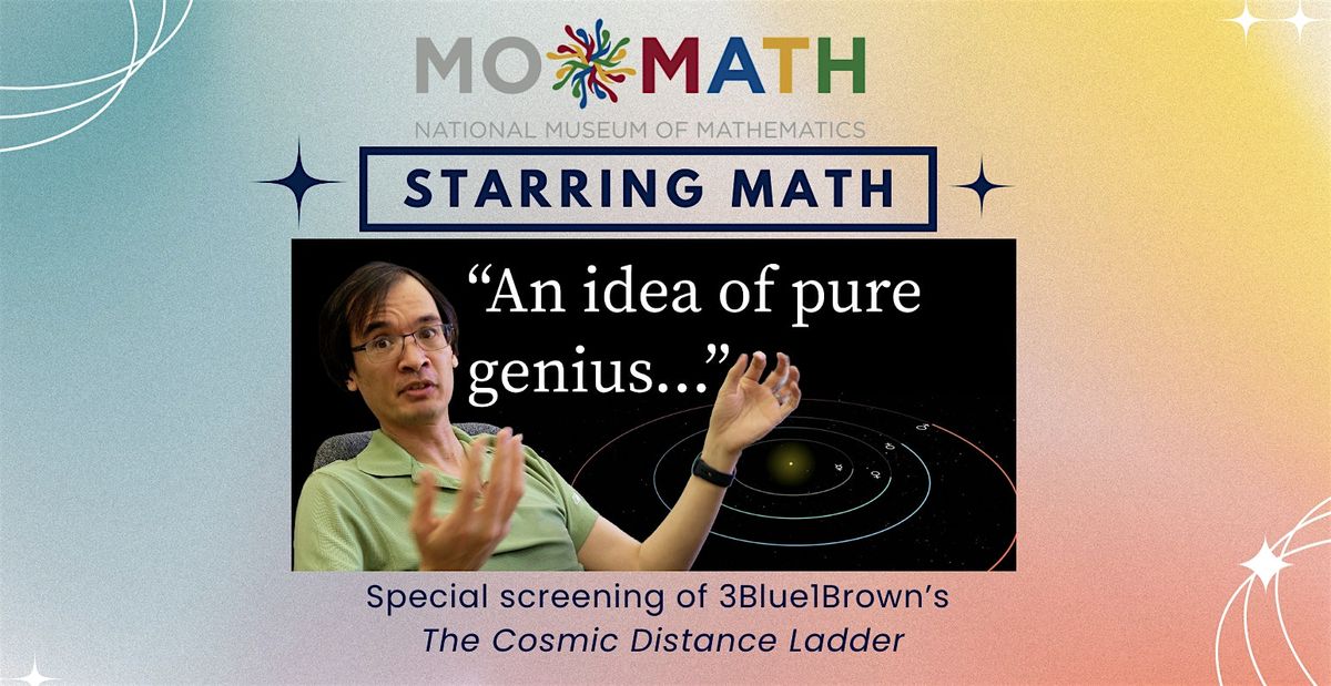 Starring Math: Screening of 3Blue1Brown's The Cosmic Distance Ladder, 21 May | Event in New York | AllEvents
