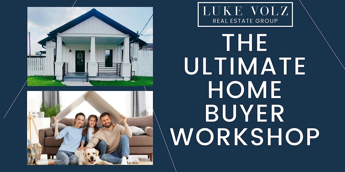 The Ultimate Home Buyer Workshop | Event in Conroe | AllEvents