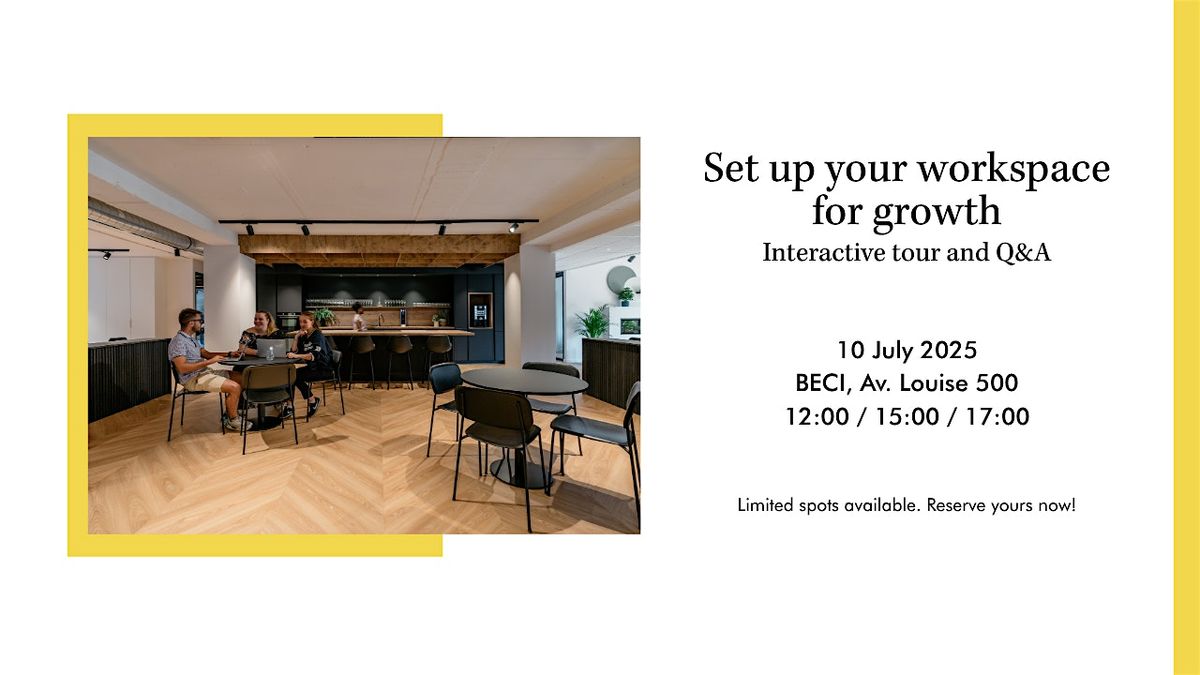 Set up your workspace for growth: Interactive tour and Q&A at BECI, 10 July | Event in Bruxelles | AllEvents