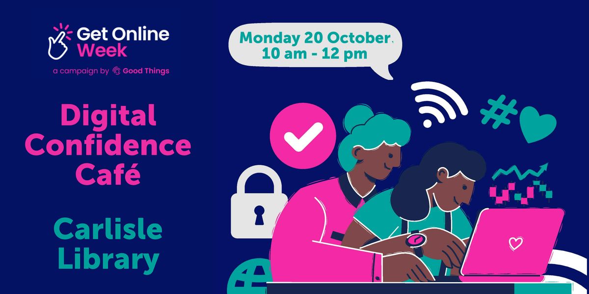 Digital Confidence Café at Carlisle Library, 20 October | Event in Carlisle | AllEvents