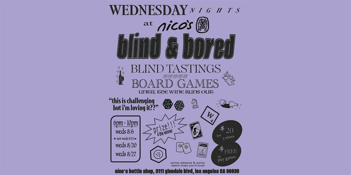 blind & bored | blind wine tastings & board games on wednesdays at nico's, 20 August | Event in Los Angeles