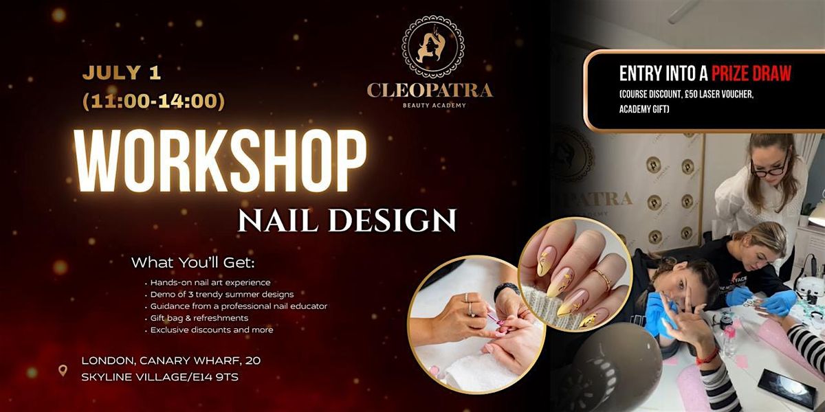 “Want to Become a Nail Tech But Not Sure Where to Start?” | Nail Workshop, 1 July | Event in London | AllEvents