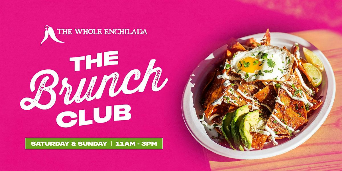 The Brunch Club | The Whole Enchilada | Event in Fort Lauderdale | AllEvents