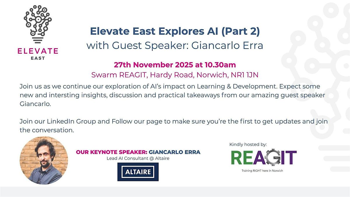 Elevate east Explores AI  (Part 2), 27 November | Event in Norwich | AllEvents