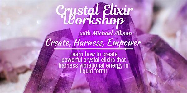 Crystal Elixir Workshop, 16 August | Event in Ferndale | AllEvents
