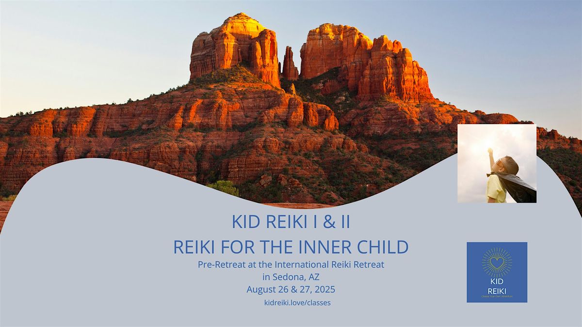 Kid Reiki Level I & II for Reiki practitioners in Sedona, 26 August | Event in Sedona | AllEvents