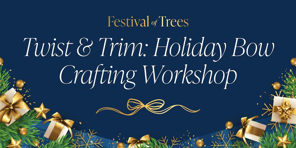 Twist & Trim - Holiday Bow Crafting Workshop, 16 November | Event in Orlando | AllEvents