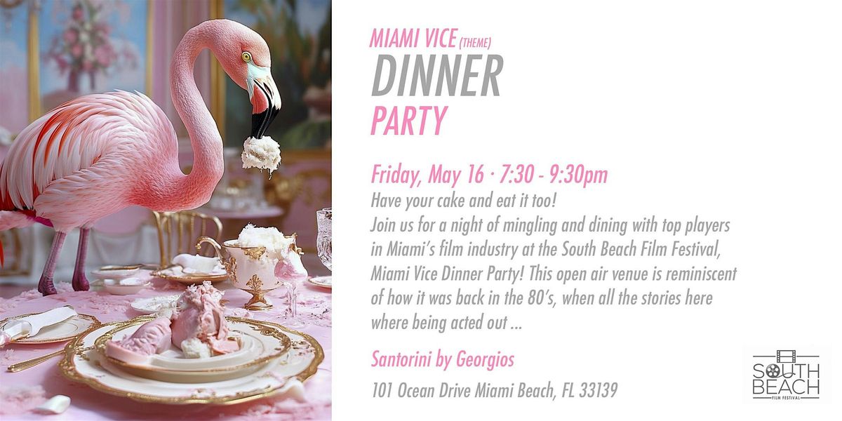 South Beach Film Festival's Miami Vice (theme) Dinner Party, 16 May | Event in Miami Beach | AllEvents