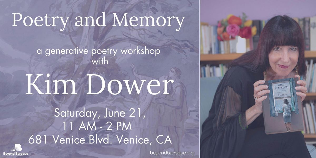 Poetry and Memory with Kim Dower, 21 June | Event in Los Angeles | AllEvents
