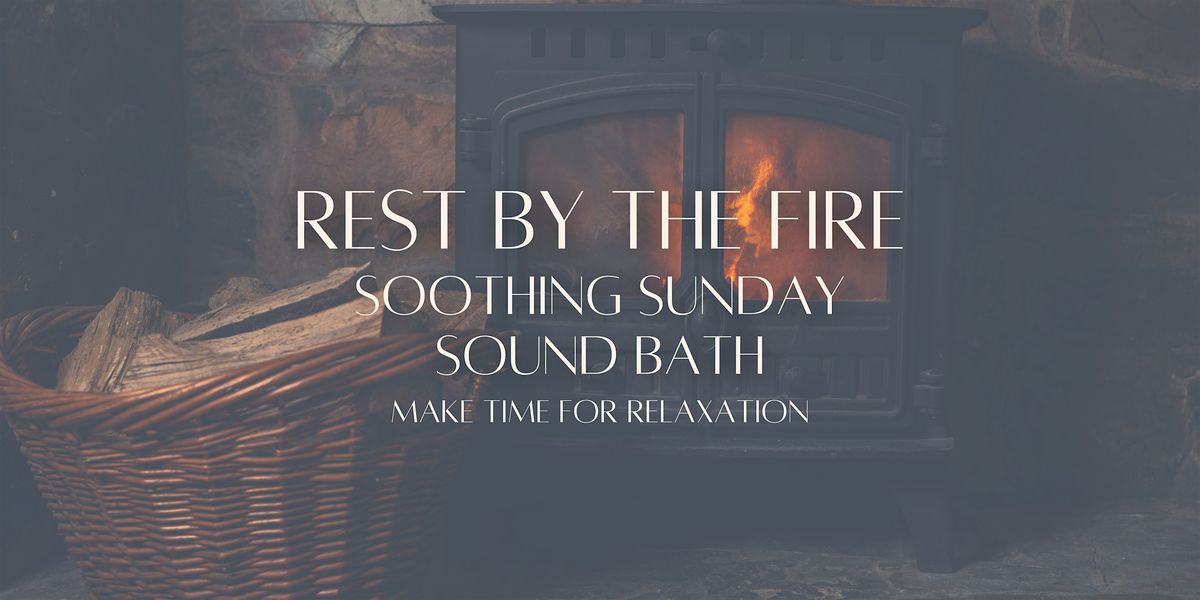 Rest By The Fire Sound Bath, 14 September | Event in Tyldesley | AllEvents