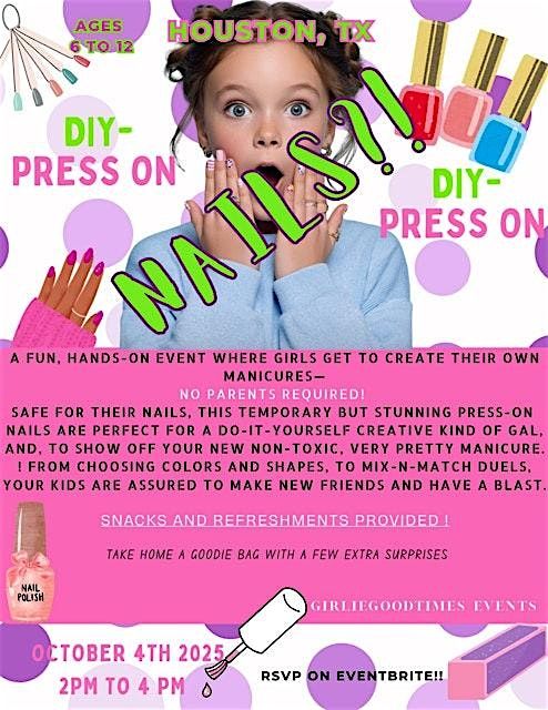 Girly Good Times presents DIY Press On | Event in Houston | AllEvents