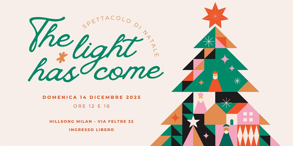Spettacolo di Natale: "The Light Has Come", 14 December | Event in Milano | AllEvents
