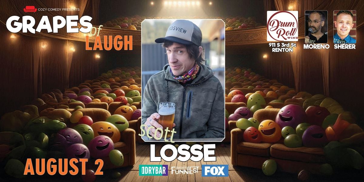 Grapes of Laugh: Scott Losse Returns!, 2 August | Event in Renton | AllEvents