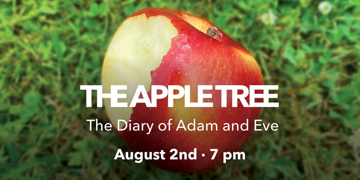 The Apple Tree: The Diary of Adam and Eve, 2 August | Event in New York | AllEvents