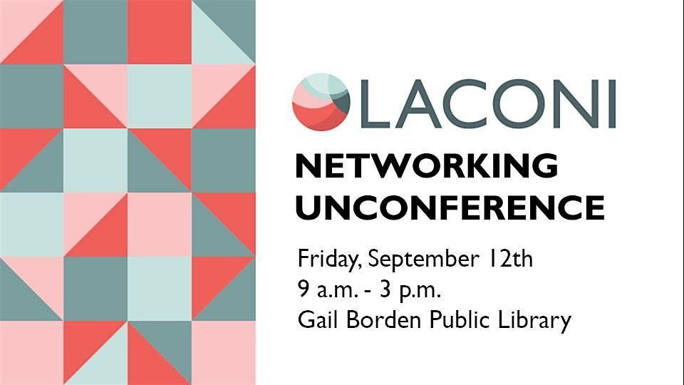 LACONI's Networking Unconference, 12 September | Event in Elgin | AllEvents