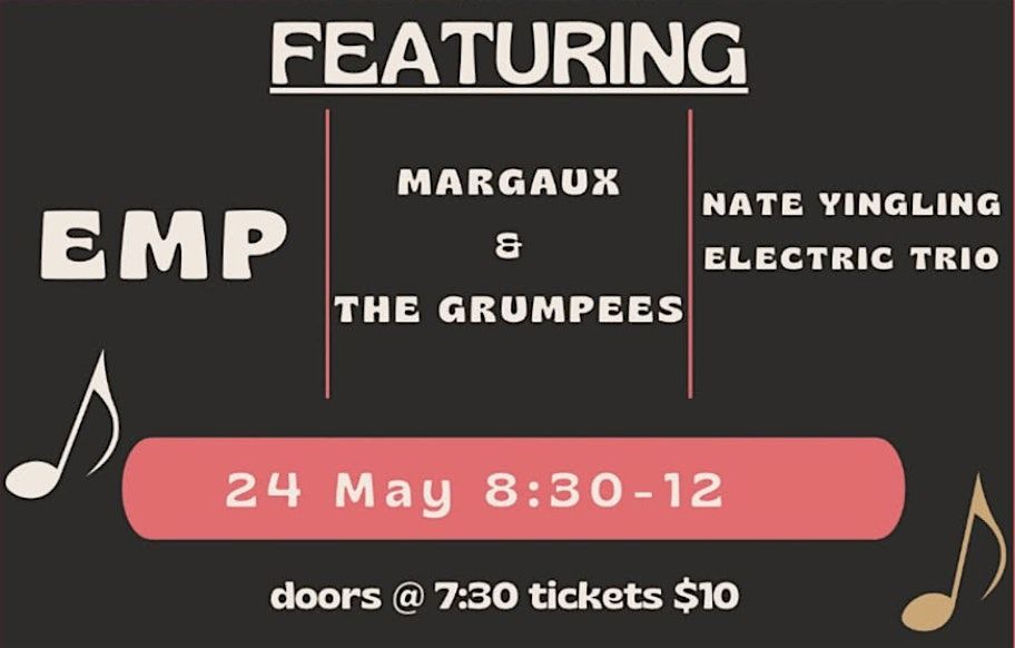 EMP | Margaux & The Grumpees | Nate Yingling Electric Trio at CODA, 24 May | Event in Cleveland | AllEvents