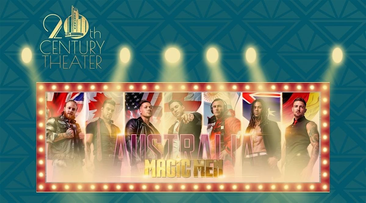 Magic Men Australia at the 20th Century Theater, 29 October | Event in Cincinnati | AllEvents