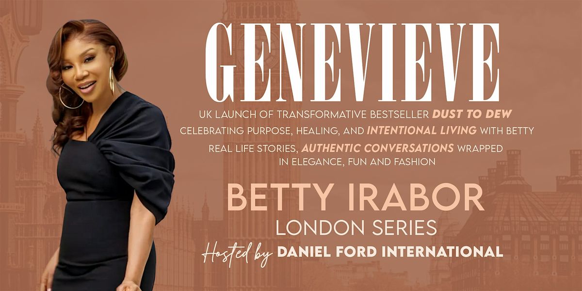 “Dust to Dew”   - U.K Book Launch with Betty Irabor hosted by Daniel Ford, 19 July | Event in London | AllEvents