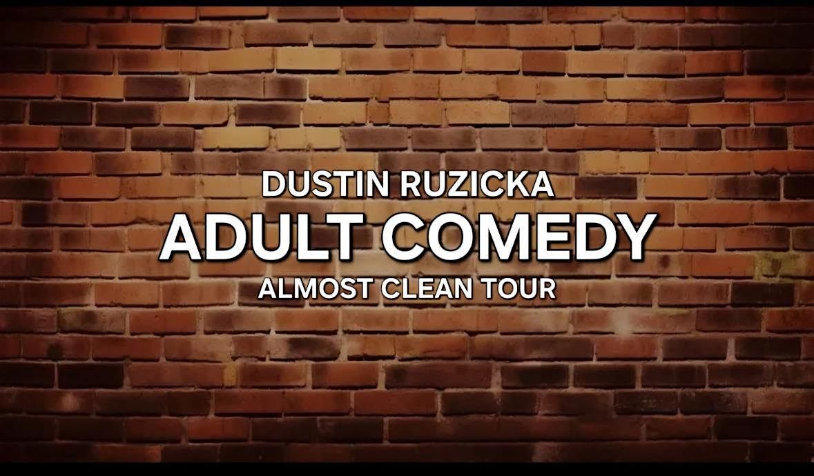 Adult Comedy with Bustin Dustin!!!!, 30 May | Event in Walford | AllEvents