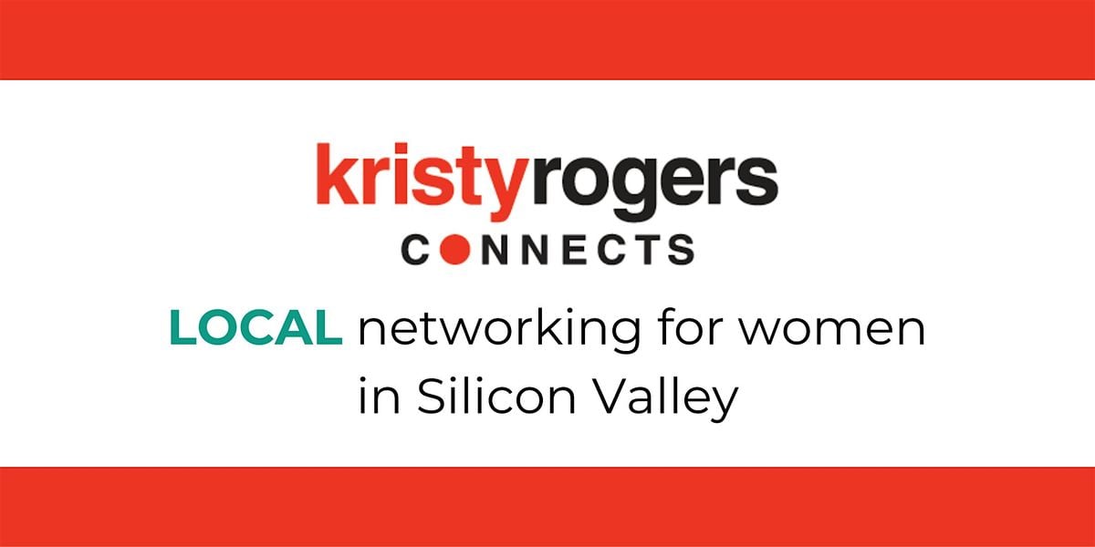 Networking for Women in SV * strong relationships for a robust network *, 16 October | Event in Sunnyvale
