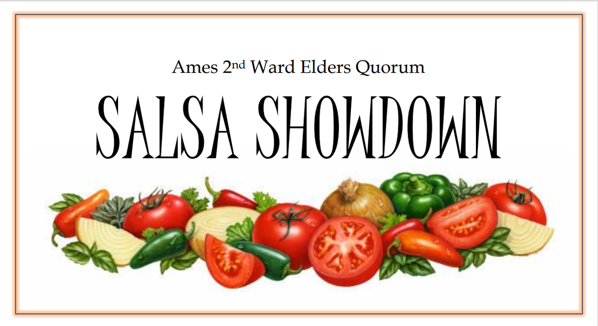 Ames 2nd Ward Elders Quorum Salsa Showdown, 28 August | Event in Ames | AllEvents