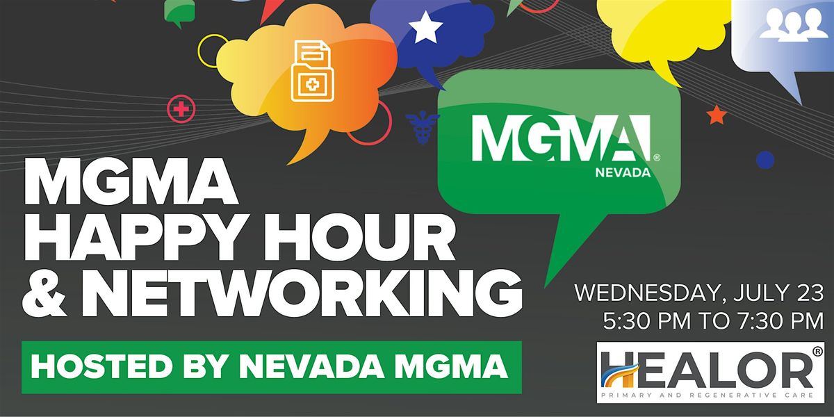 Nevada MGMA Happy Hour & Networking, 23 July | Event in Las Vegas | AllEvents