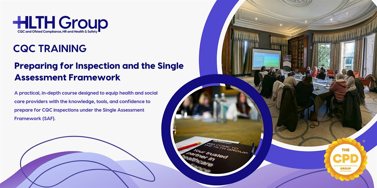 CQC Training: Preparing for Inspection and the Single Assessment Framework | Event in Liverpool | AllEvents