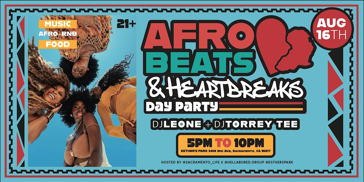 Afrobeats & Heartbreaks Day Party, 16 August | Event in Sacramento | AllEvents