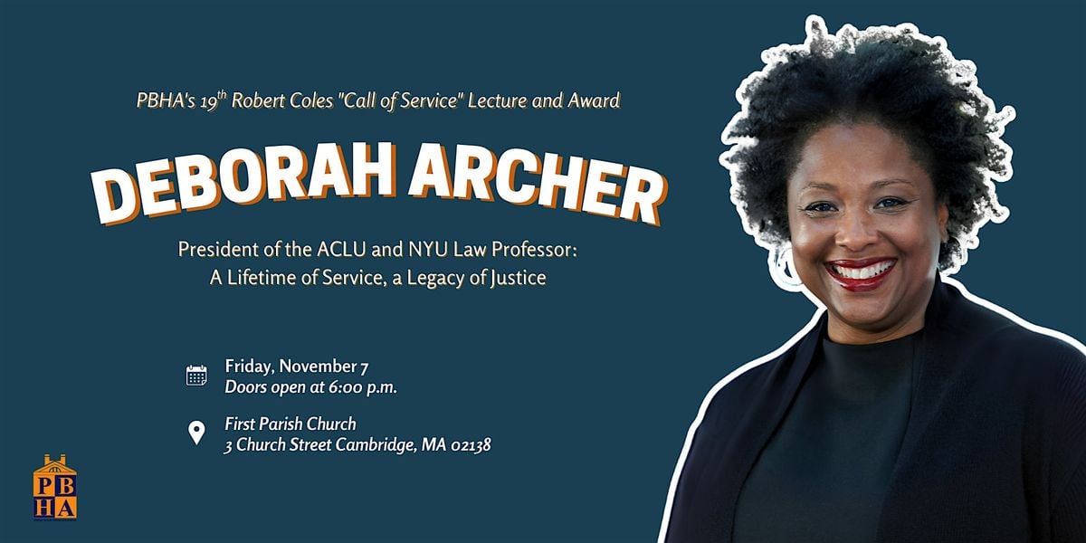 PBHA's Robert Coles "Call of Service" Award and Lecture: Deborah Archer, 7 November | Event in Cambridge