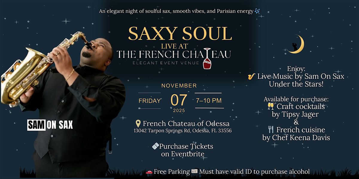 Sam on Sax performing live at The French Chateau of Odessa, 7 November | Event in Odessa | AllEvents