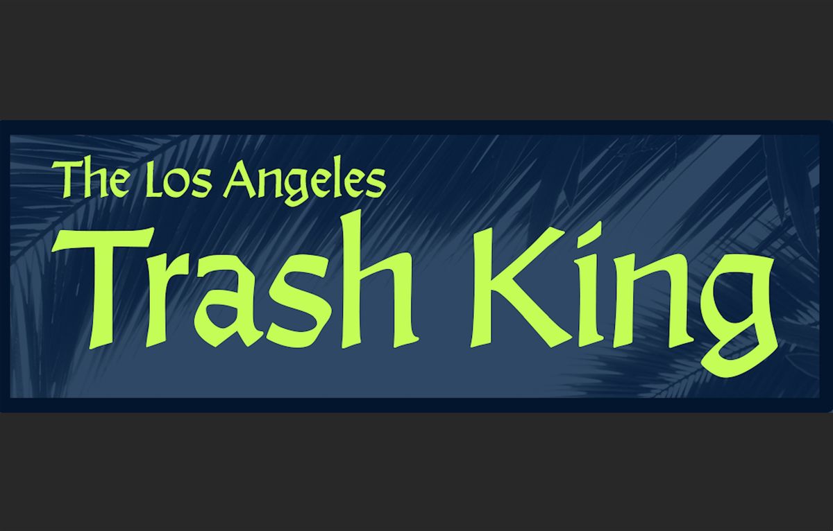 The Trash King, 7 June | Event in Los Angeles | AllEvents