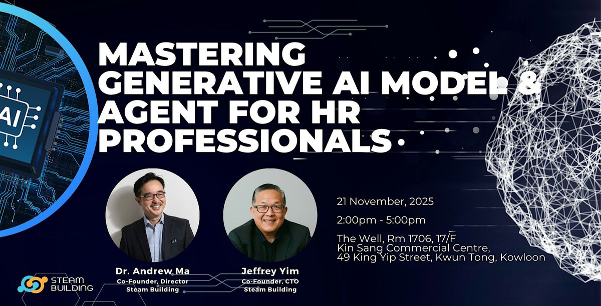 Mastering Generative AI Model & Agent For HR Professionals (10% off), 23 January | Event in Kwun Tong