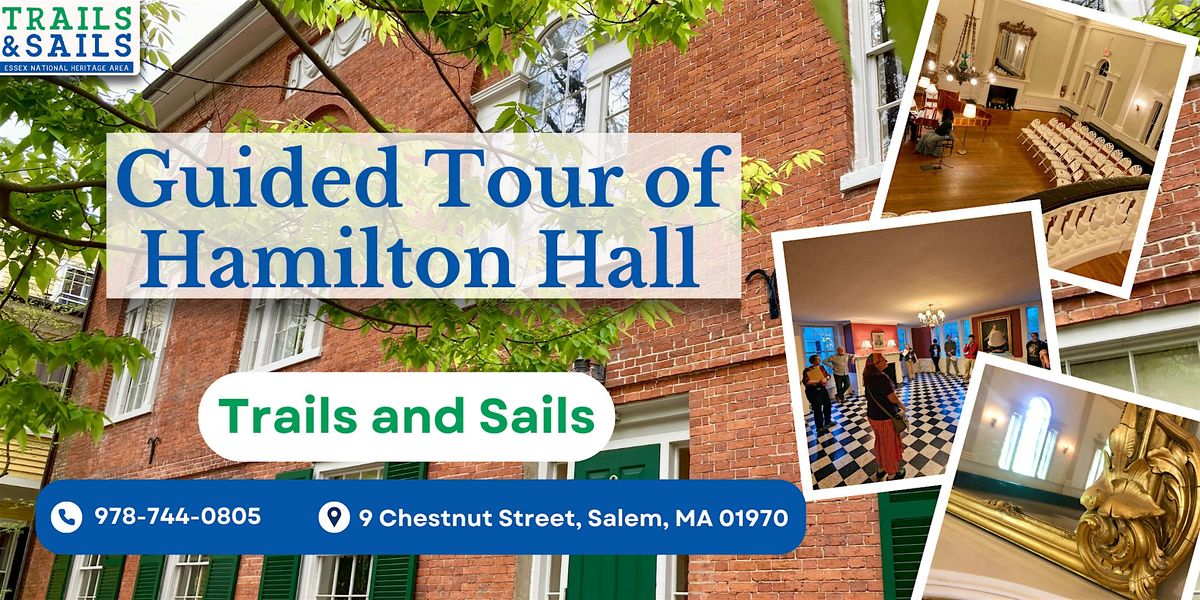 Guided Tour of Hamilton Hall - Trails and Sails, 22 September | Event in Salem | AllEvents