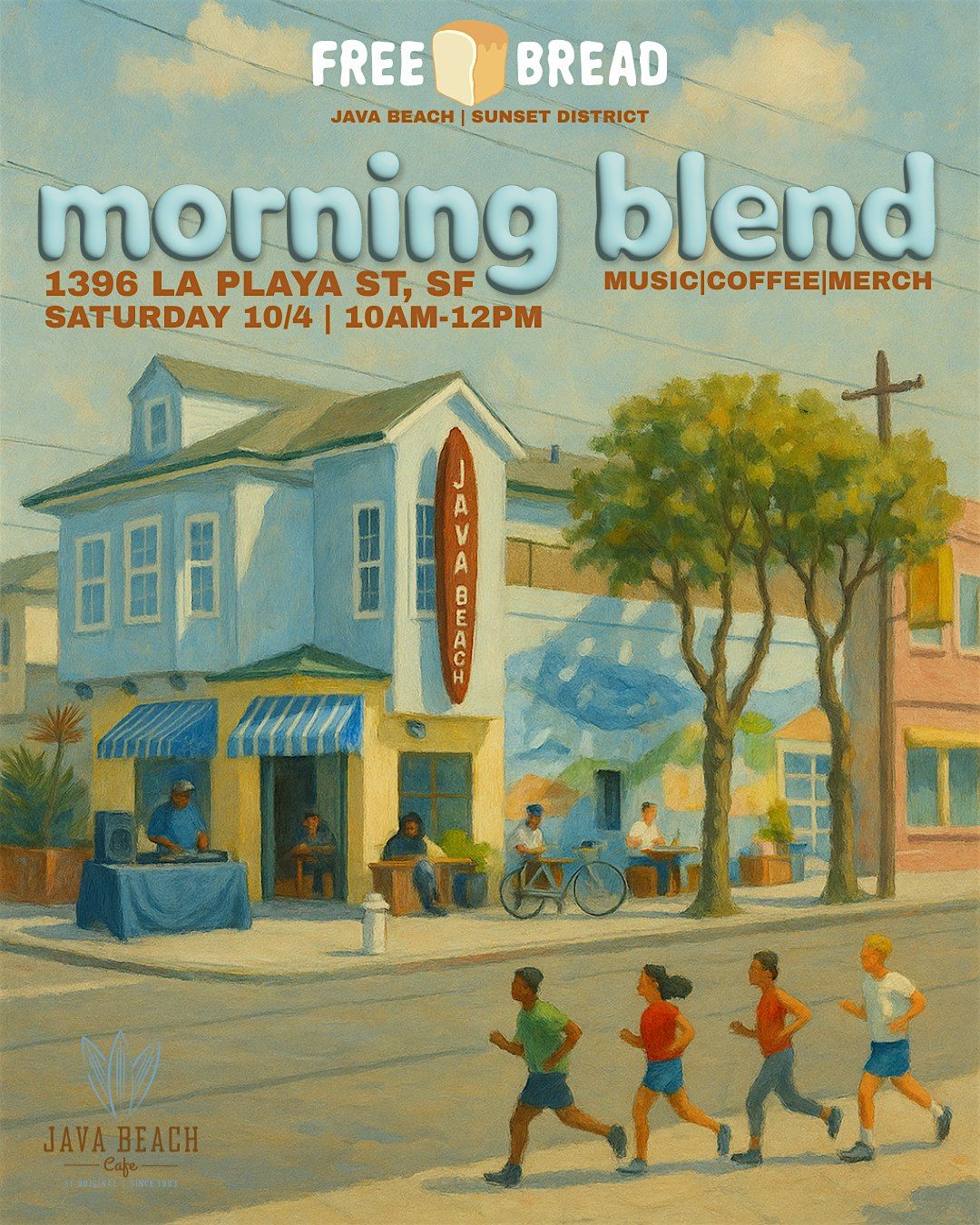 Free Bread presents MORNING BLEND (Java Beach SF), 4 October | Event in San Francisco | AllEvents