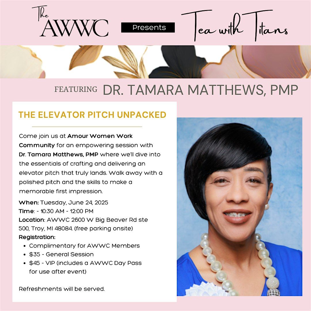 AWWC Tea with Titans: Dr Tamara Matthews, PMP - The Elevator Pitch Unpacked, 24 June | Event in Troy | AllEvents