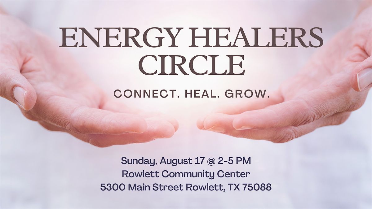 Energy Practitioners Gathering – Connect. Heal. Grow., 17 August | Event in Rowlett | AllEvents
