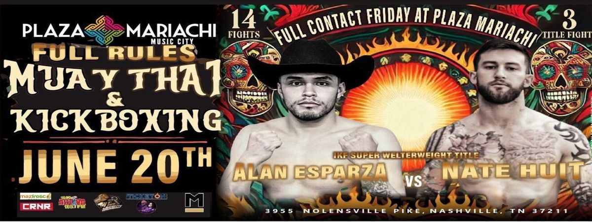 Full Contact Friday At Plaza Mariachi "kickboxing", 20 June | Event in Nashville | AllEvents