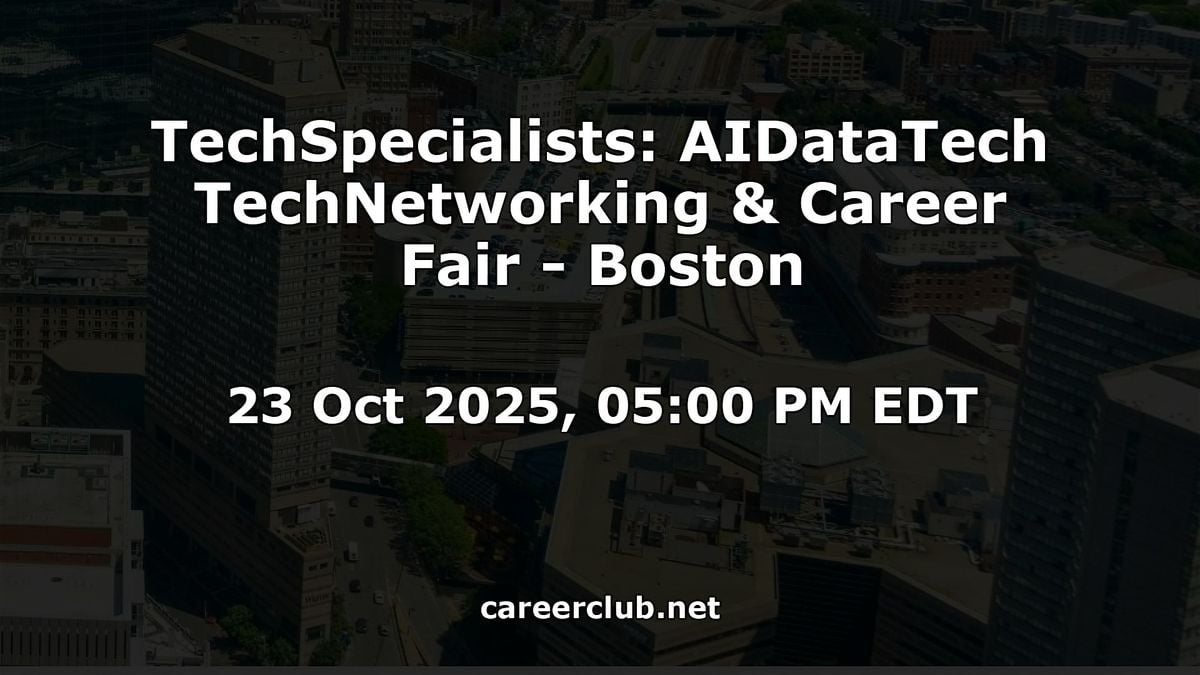 TechSpecialists: AIDataTech TechNetworking & Career Fair - Boston, 23 October | Event in Boston | AllEvents