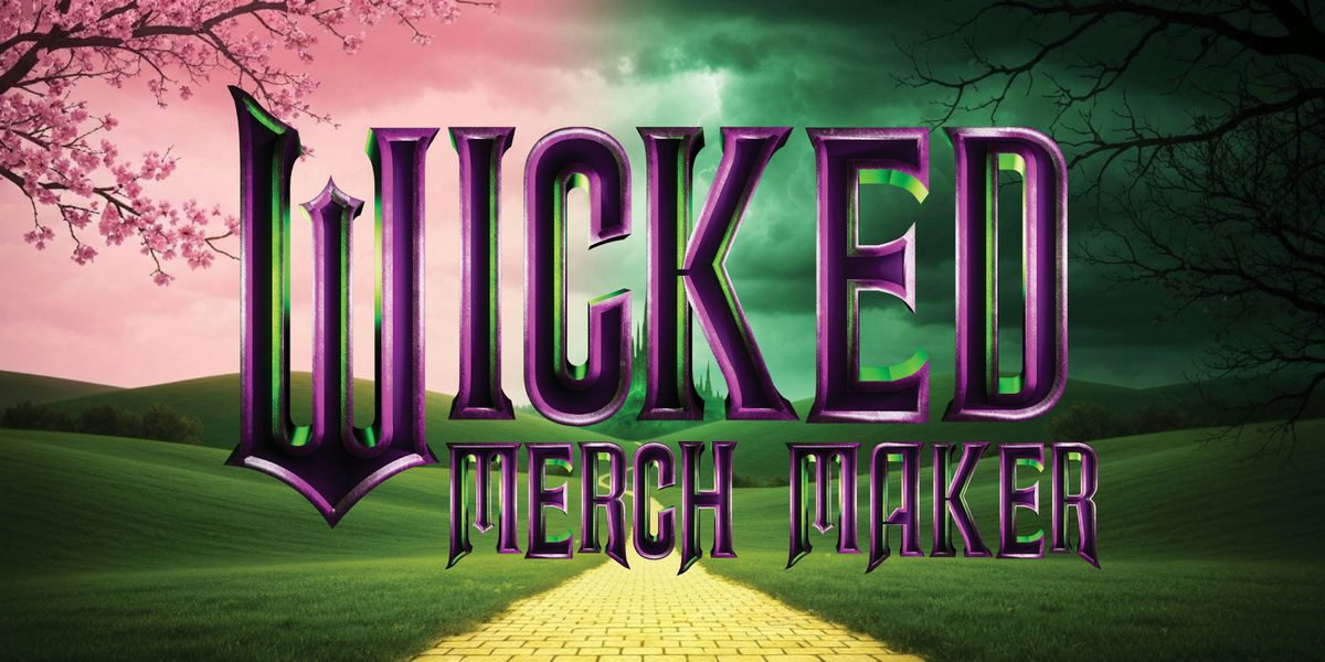 Wicked Merch Maker, 22 November | Event in Vaughan | AllEvents